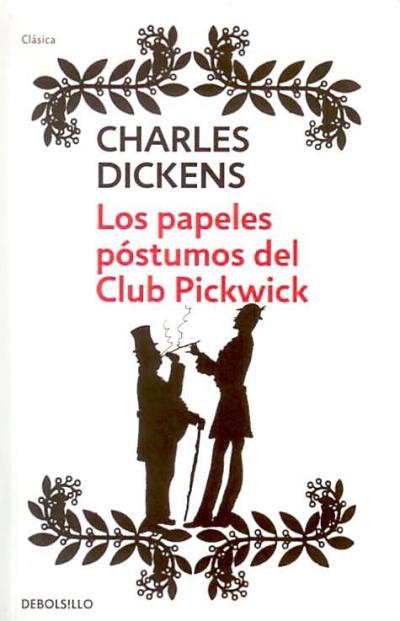 Actualizar 58+ imagen los papeles póstumos del club pickwick resumen
